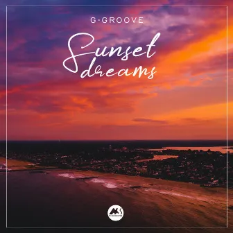 Sunset Dreams by G-Groove