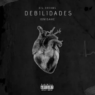 Debilidades by JoniSahe EMC