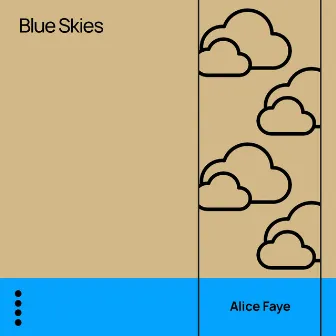 Blue Skies by Alice Faye