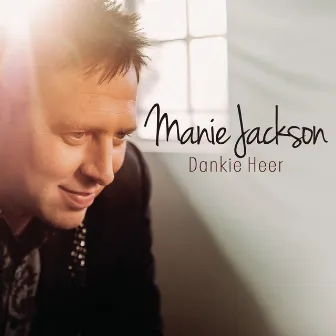 Dankie Heer by Manie Jackson