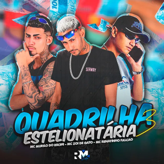 Quadrilha Estelionatária 3