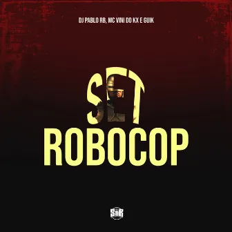 Set Robocop by Mc JD