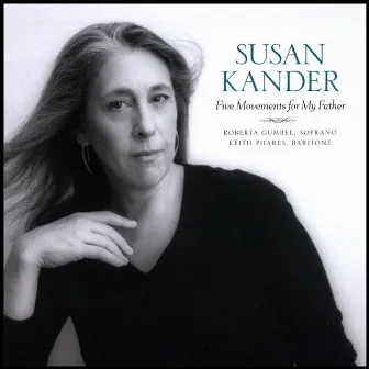 Five Movements for My Father by Susan Kander