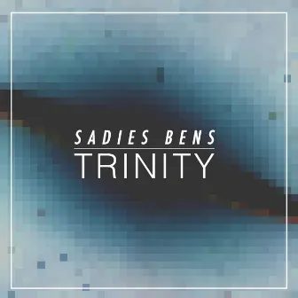 Trinity by Sadies Bens