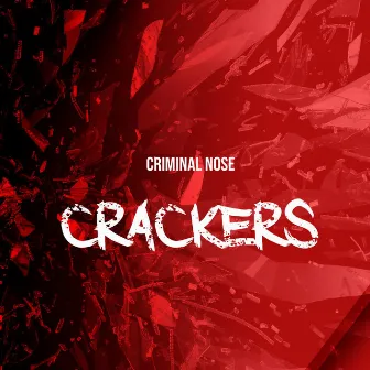 Crackers by Criminal Noise