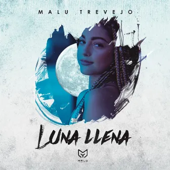 Luna Llena by Malu Trevejo