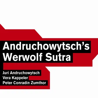 Andruchowytsch's Werwolf Sutra by Juri Andruchowytsch