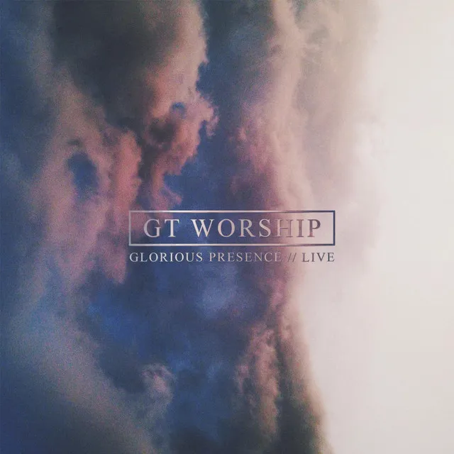 Glorious Presence (Live)