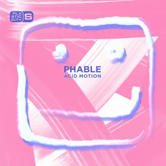 Acid Motion by Phable