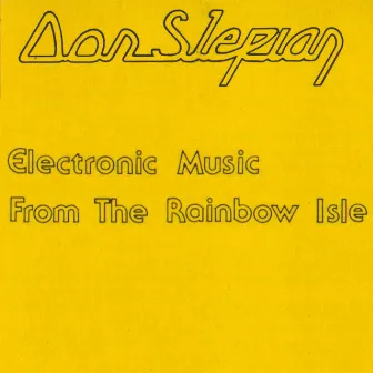 Electronic Music from the Rainbow Island by Don Slepian