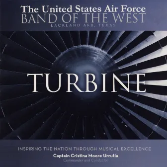 Turbine by United States Air Force Band of the West