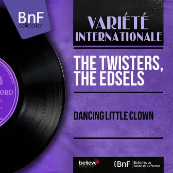 Dancing Little Clown (Mono Version) by The Twisters