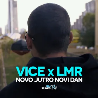 Novo Jutro Novi Dan by Vice