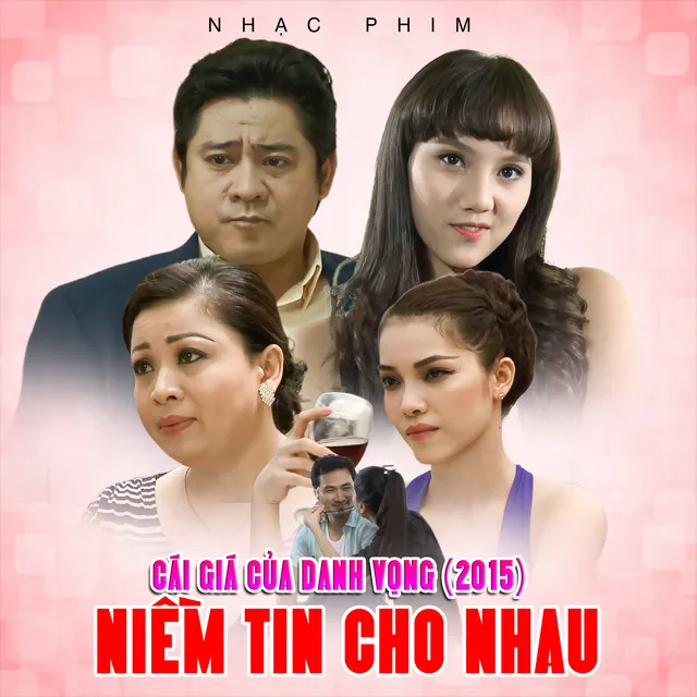 Niềm Tin Cho Nhau - Cái Giá Của Danh Vọng OST