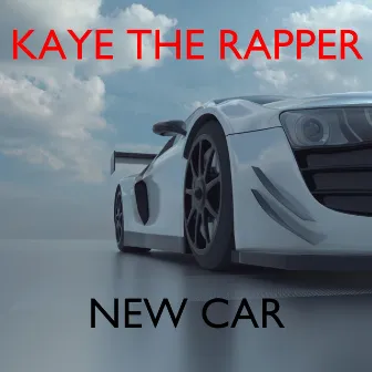 New Car (feat. Finesse Shine) by Kaye the Rapper