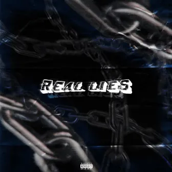 Real Lies by REIGN