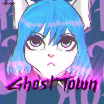 GHOST TOWN by PHXXNIX