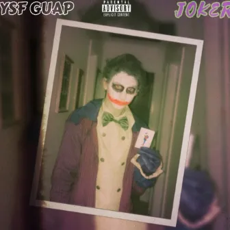 JOKER by YSF GUAP