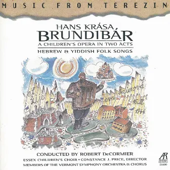 Hans Krása: Brundibar, Music from Terezin by Robert de Cormier