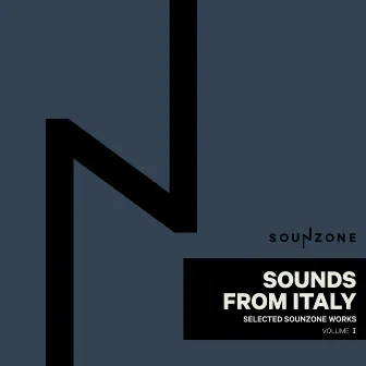 Selected Sounzone Works Vol. I by Sounds From Italy