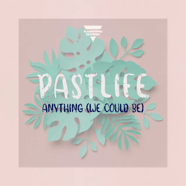 Anything [We Could Be]