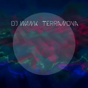 Terranova by DJ Wank