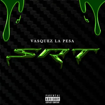 SRT by Vasquez La Pesa