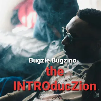 The Introduczion by Bugzie Bugzino