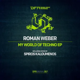 My World Of Techno EP by Roman Weber