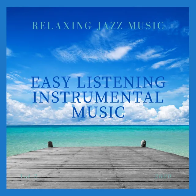 Easy Listening Instrumental Music