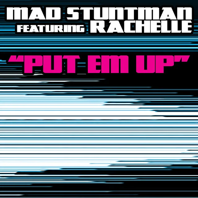 Put Em Up - Radio Mix