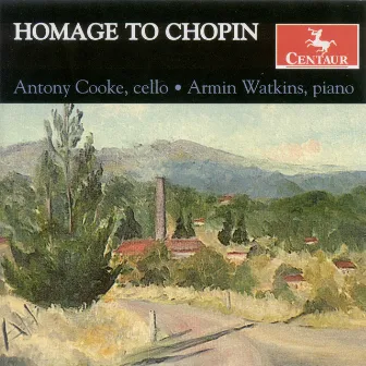 Chopin, F.: Cello Sonata, Op. 65 / Introduction and Polonaise Brillante / Grand Duo On Themes From Meyerbeer's Robert Le Diable by Antony Cooke