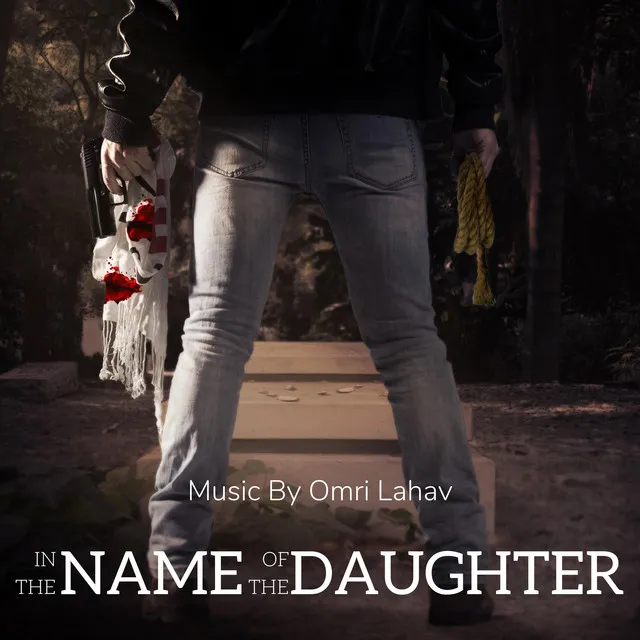 In the Name of the Daughter (Original Motion Picture Soundtrack)