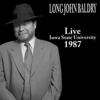 Live Iowa State University 1987 by Long John Baldry