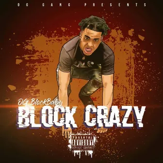 Block Crazy by OG Blockbaby