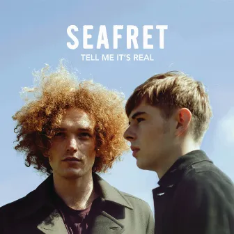 Tell Me It's Real (Expanded Edition) by Seafret