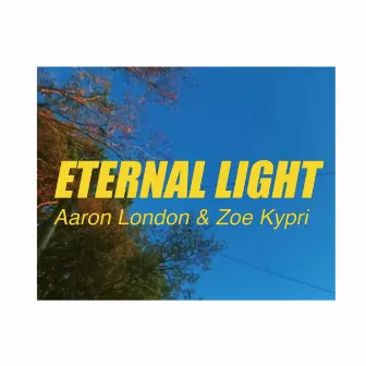 Eternal Light by Aaron London