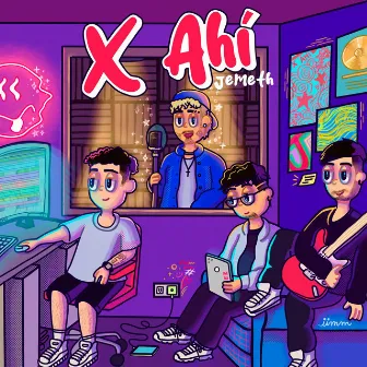 X Ahí by Jemeth