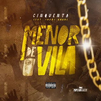 Menor de Vila by Cinquenta