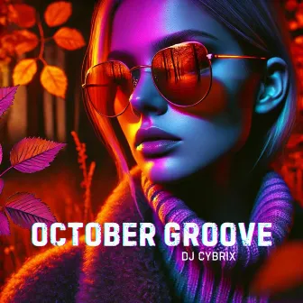 October Groove: Electrifying Dance Vibes for a Pulsating Autumn, Club Mix by 