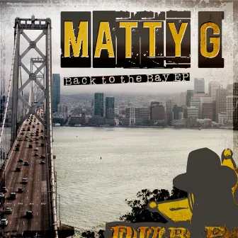 Back to the Bay EP by Matty G