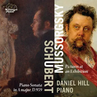 Schubert: Piano Sonata No. 20, D. 959 - Mussorgsky: Pictures at an Exhibition by Daniel Hill