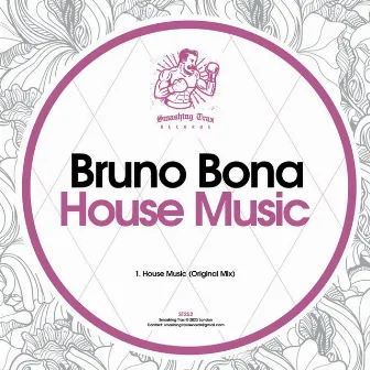 House Music by Bruno Bona