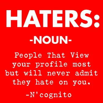 Haters by N'cognito