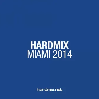 Miami 2014 by Hardmix