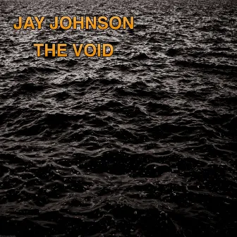 The Void by Jay Johnson