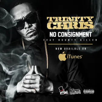 No Consignment by Trinity Chris