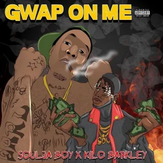 Gwap On Me by Kilo Barkley