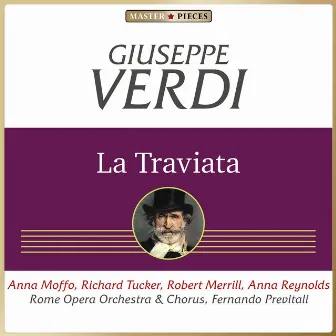 Masterpieces Presents Giuseppe Verdi: La Traviata by Rome Opera Orchestra