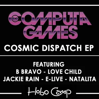 Cosmic Dispatch EP by Computa Games